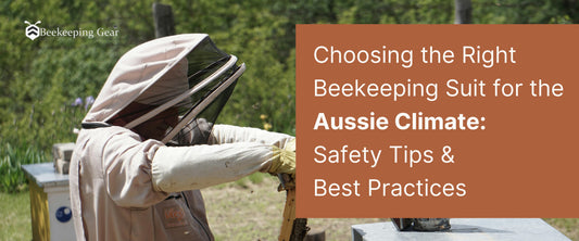 Choosing the Right Beekeeping Suit for the Aussie Climate: Safety Tips &amp; Best  Practices