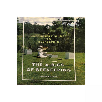 A Beginners Guide to Beekeeping book by Arthur W Garske front cover