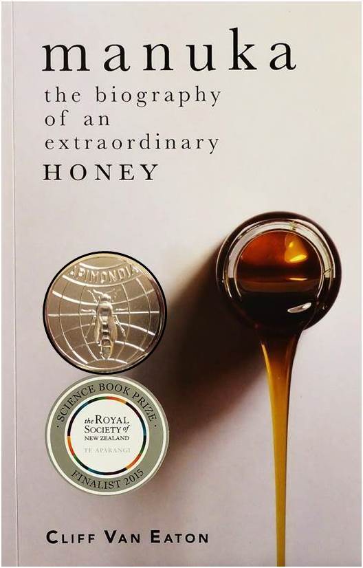 Manuka: The Biography of an extraordinary honey